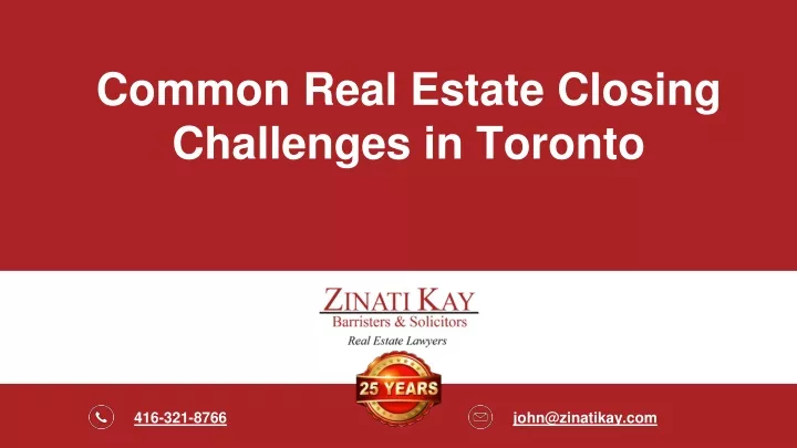 common real estate closing challenges in toronto