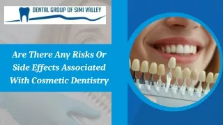 Are There Any Risks Or Side Effects Associated With Cosmetic Dentistry