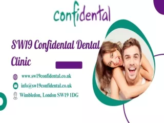 SW19 Confidental Dental Clinic Overview