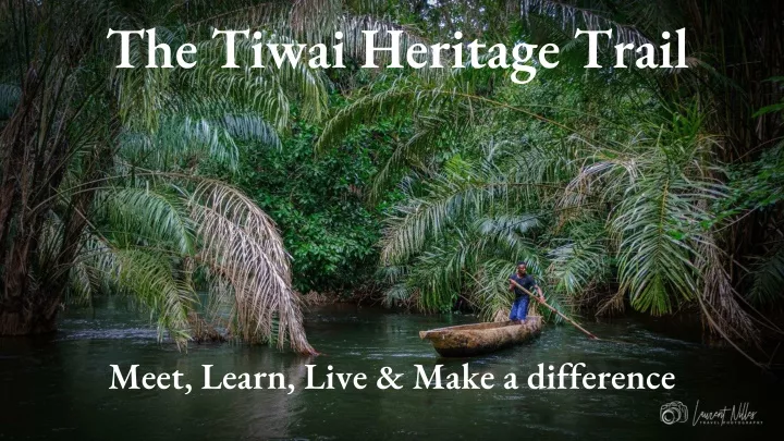 the tiwai heritage trail
