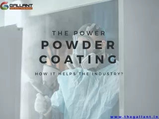 The power of Powder Coating