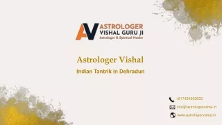 Top Indian Tantrik in Dehradun, Astrologer Vishal