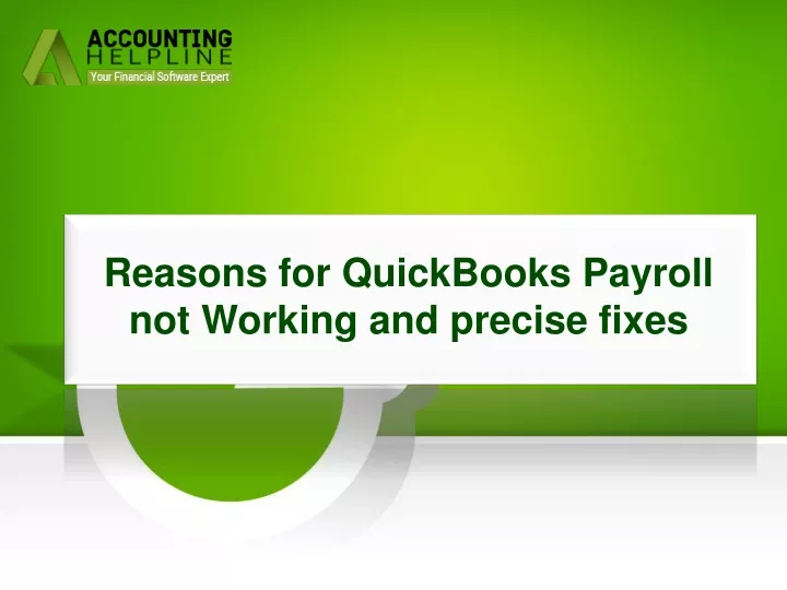 reasons for quickbooks payroll not working and precise fixes
