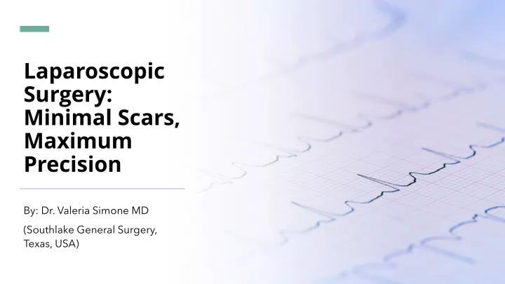 laparoscopic surgery minimal scars maximum