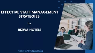 Effective Staff Management Strategies -Rizwa hotels