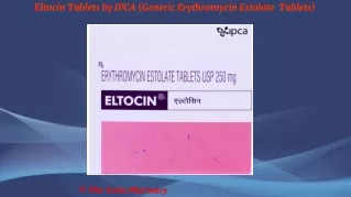 Eltocin Tablets by IPCA (Generic Erythromycin Estolate  Tablets)