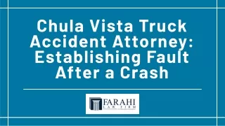 Chula Vista Truck Accident Attorney Determining Fault in a Truck Crash