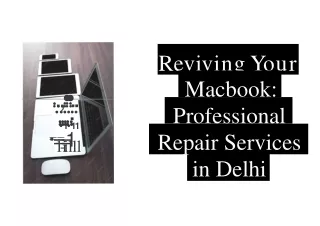 Reviving Your Macbook Professional Repair Services in Delhi