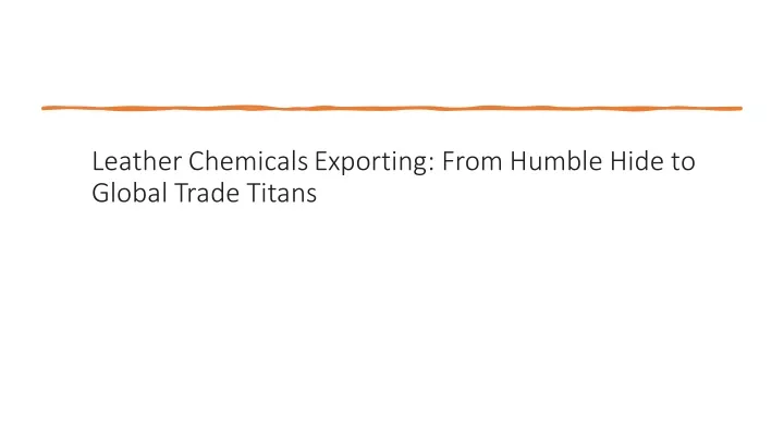 leather chemicals exporting from humble hide