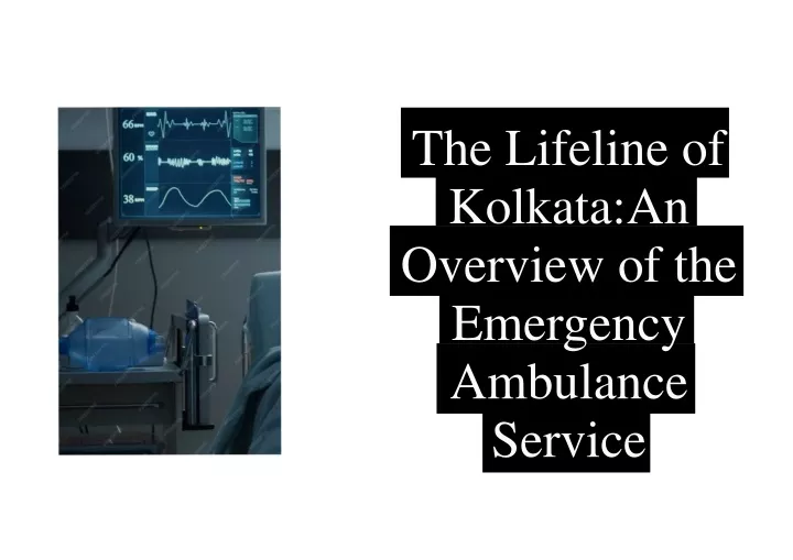 the lifeline of kolkata an overview