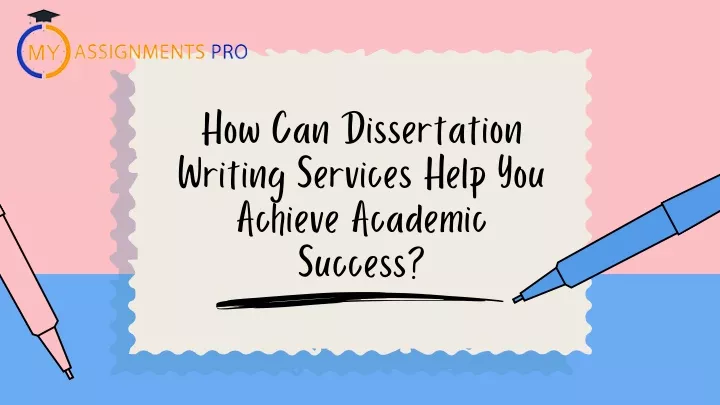how can dissertation writing services help