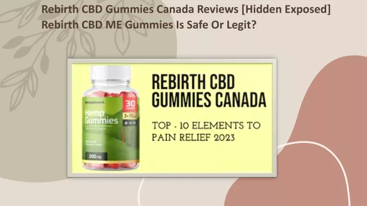rebirth cbd gummies canada reviews hidden exposed