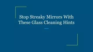 Stop Streaky Mirrors With These Glass Cleaning Hints