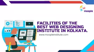 Facilities of The Best Web Designing Institute In Kolkata.