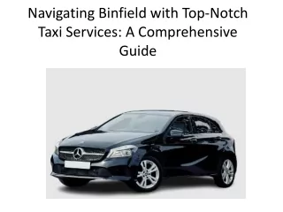 Taxi Services in Binfield - Your Convenient Choice