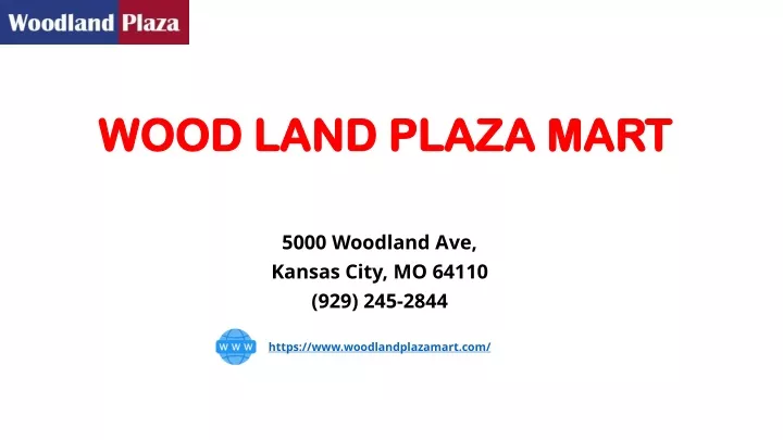 wood land plaza mart