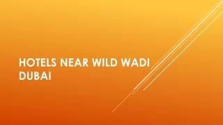 Hotels Near Wild Wadi Dubai