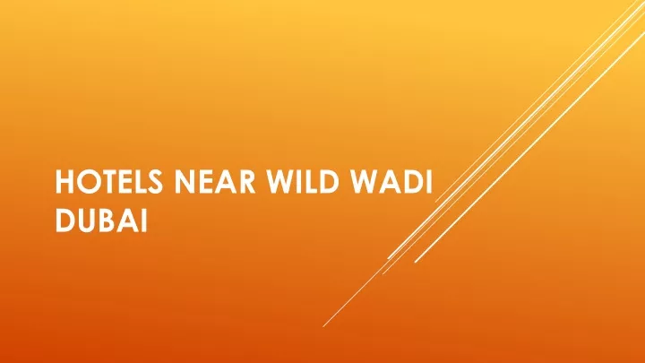 hotels near wild wadi dubai