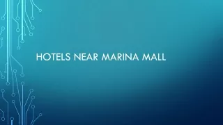 Hotels Near Marina Mall