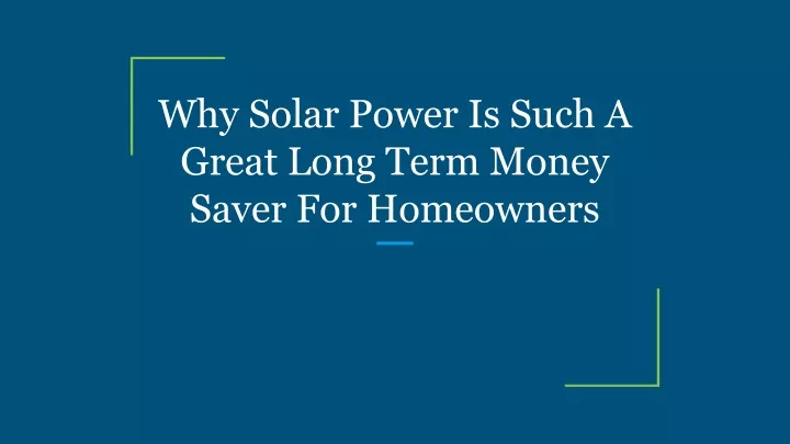 why solar power is such a great long term money
