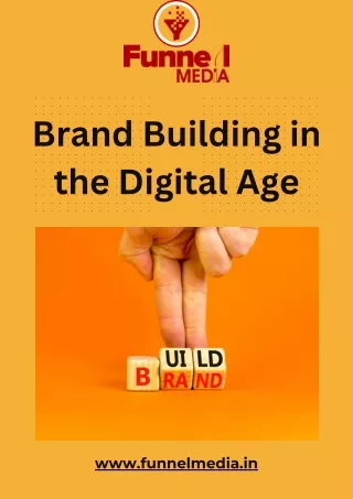 Brand Building in the Digital Age