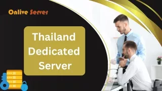 Customizable Thailand Dedicated Servers - Onlive Server