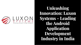 android application development company india - Luxon Systems