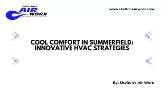 Cool Comfort in Summerfield: Innovative HVAC Strategies
