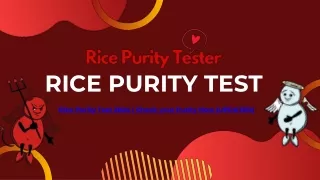 Check your Purity now with the Latest Rice Purity Test!