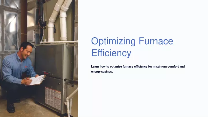 optimizing furnace efficiency