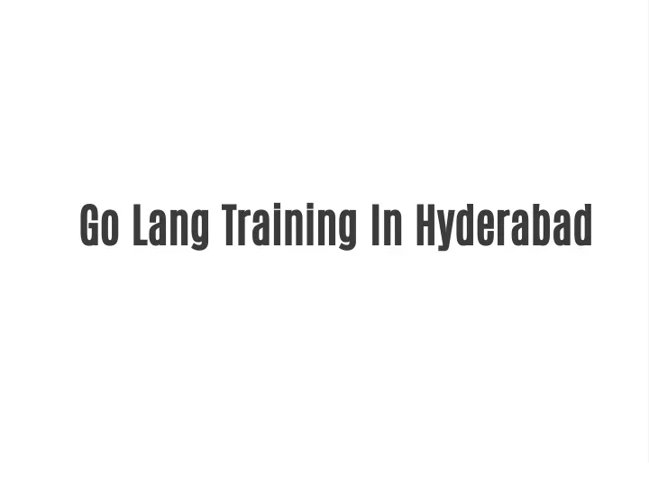 go lang training in hyderabad