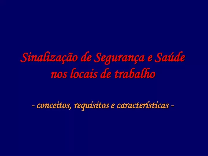 sinaliza o de seguran a e sa de nos locais de trabalho conceitos requisitos e caracter sticas