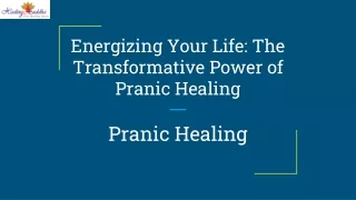 Energizing Your Life_ The Transformative Power of Pranic Healing