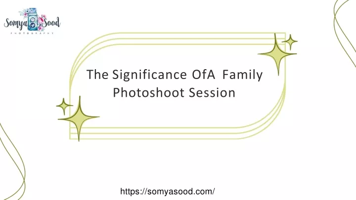 the significance ofa family photoshoot session