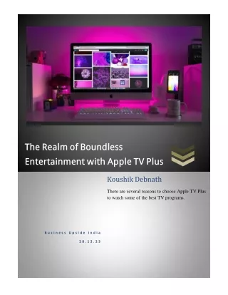 The Realm of Boundless Entertainment with Apple TV Plus