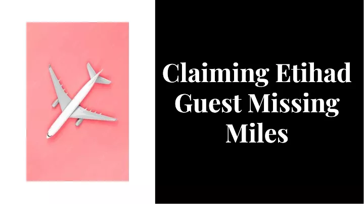 claiming etihad guest missing miles miles