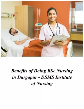 Benefits of Doing BSc Nursing in Durgapur - DSMS Institute of Nursing