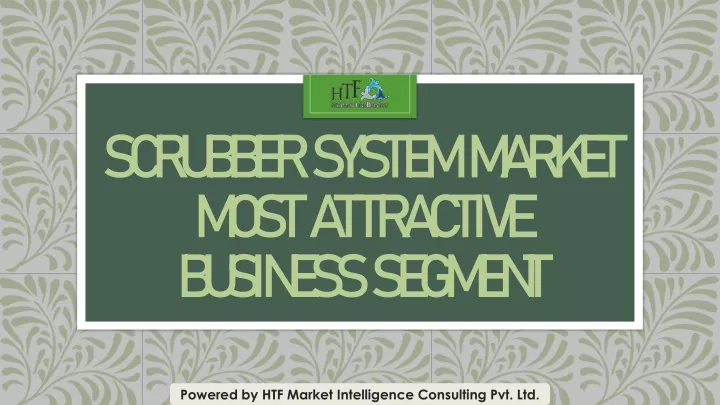 scrubber system market most attractive business segment