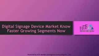 Digital Signage Device Market Know Faster Growing Segments Now