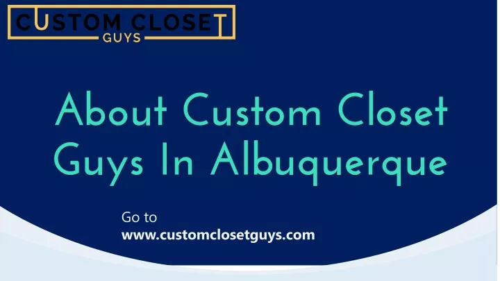 about custom closet guys in albuquerque