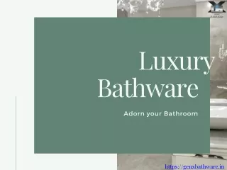 Luxury Bathware Product