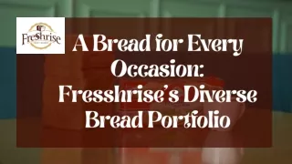 A Bread for Every Occasion Fresshrise’s Diverse Bread Portfolio
