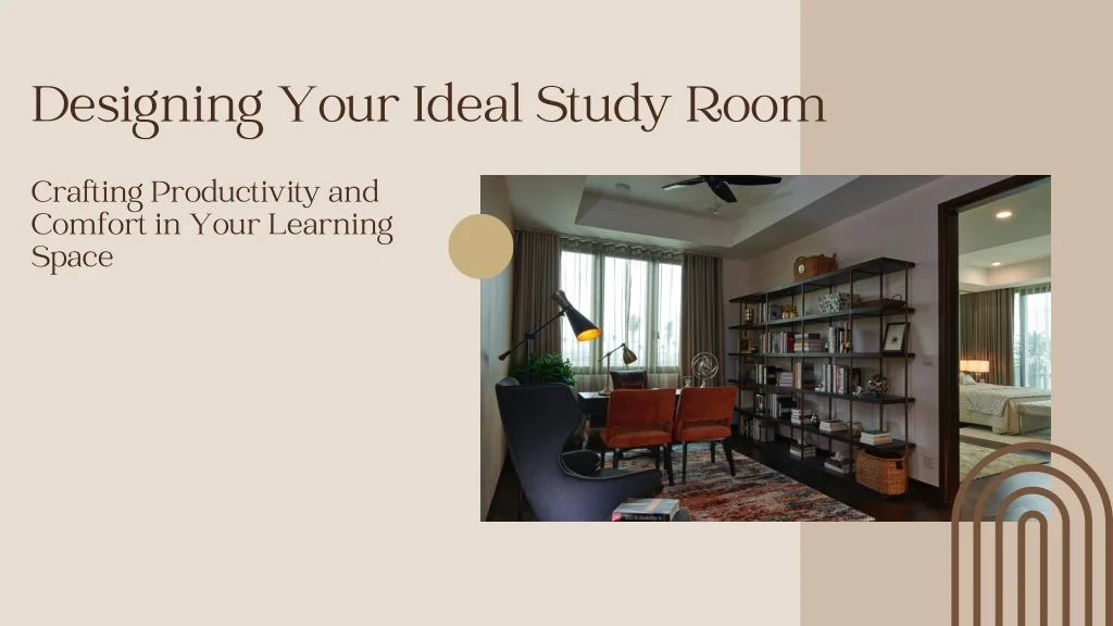 PPT - Crafting a Productive Haven Designing Your Study Room PowerPoint ...