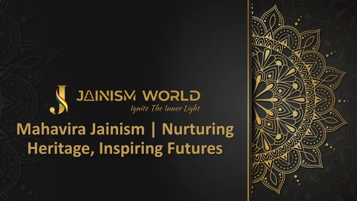mahavira jainism nurturing heritage inspiring