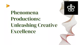 Phenomena Productions: Unleashing Creative Excellence
