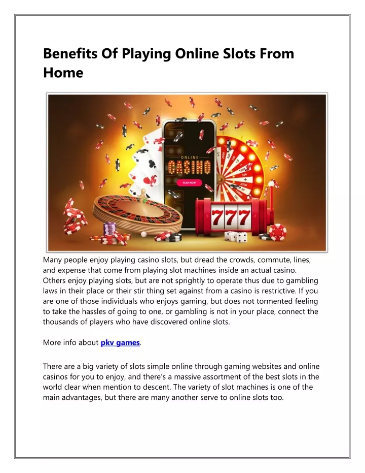benefits of playing online slots from home