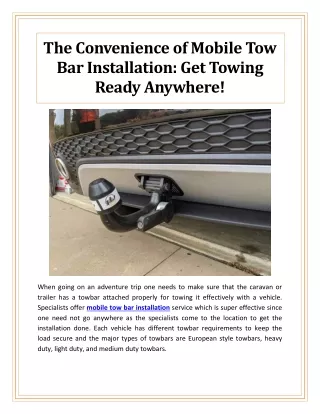 The Convenience of Mobile Tow Bar Installation: Get Towing Ready Anywhere!