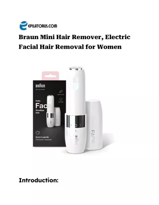 Braun Mini Hair Remover, Electric Facial Hair Removal for Women