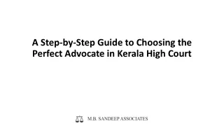 A Step-by-Step Guide to Choosing the Perfect Advocate in Kerala High Court