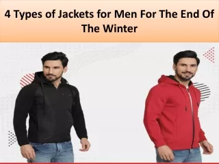 4 Types of Jackets for Men For The End Of The Winter